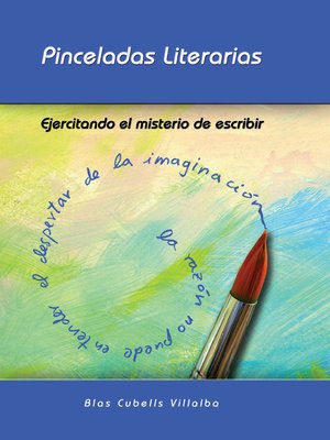 cover image of Pinceladas literarias. Ejercitando el misterio de escribir
